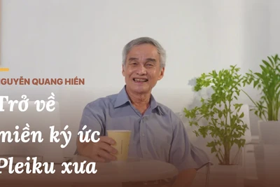 Nhà sưu tầm Nguyễn Quang Hiền: Trở về miền ký ức Pleiku xưa 