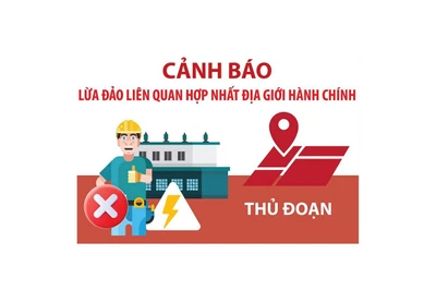 Cảnh báo lừa đảo liên quan đến hợp nhất địa giới hành chính