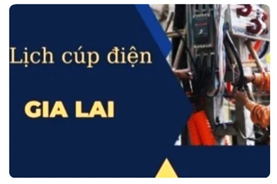 Lịch cúp điện trên địa bàn tỉnh Gia Lai từ ngày 5 đến 11-3
