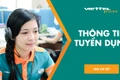 Tập đoàn Viễn thông Quân đội VIETTEL Gia Lai thông báo tuyển dụng