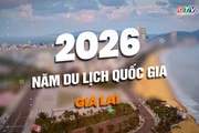 Lễ Khai mạc Năm Du lịch quốc gia - Gia Lai 2026 sẽ diễn ra vào lúc 20 giờ 10 phút ngày 28-3-2026