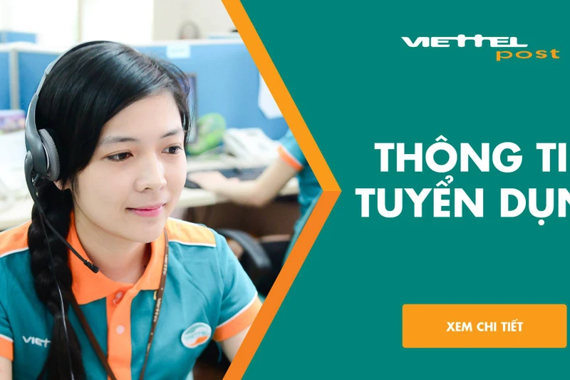 Tập đoàn Viễn thông Quân đội VIETTEL Gia Lai thông báo tuyển dụng