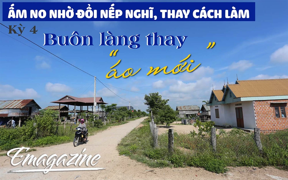 Ấm no nhờ đổi nếp nghĩ, thay cách làm-Kỳ 4: Buôn làng thay "áo mới"