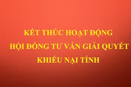 Gia Lai kết thúc hoạt động của Hội đồng tư vấn giải quyết khiếu nại tỉnh