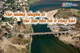 Ngăn ký ức: Nhớ những chuyến đi chỉ đạo bầu cử ở vùng khó