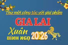 Thư mời cộng tác với giai phẩm Gia Lai Xuân Bính Ngọ 2026 