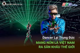Chuyện người Gia Lai số 67: Dancer Lại Trung Đức: Mang nón lá Việt Nam lên sân khấu thế giới