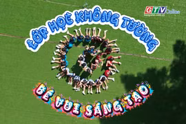 Lớp học không tường-Bé vui sáng tạo