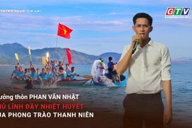 Chuyện người Gia Lai số 59: Trưởng thôn Phan Văn Nhật-Sức trẻ giữ hồn quê, nhiệt huyết dựng phong trào