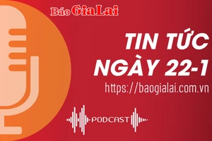 Tin tức sáng 22-1: Tỉnh ủy Gia Lai gặp mặt các Ủy viên Ban Chấp hành Đảng bộ tỉnh