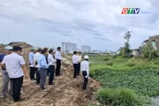 Điểm tin trưa: Kiểm tra dự án khu dân cư, yêu cầu sớm bố trí tái định cư cho 21 hộ dân