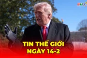 Tin thế giới ngày 14-2: Tổng thống Trump: Nga muốn đạt thỏa thuận, Ukraine cần hành động