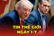 Tin thế giới ngày 1-7: Đàm phán Mỹ - Iran phủ bóng bất ổn: Thỏa thuận ngừng bắn trước nguy cơ đổ vỡ 