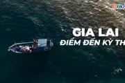 GIA LAI - ĐIỂM ĐẾN KỲ THÚ: Chuỗi sự kiện tháng 5 năm 2026
