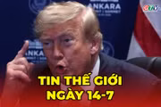 Tin thế giới ngày 14-7: Mỹ nối lại phong tỏa các cảng của Iran, phát động đợt tấn công mới