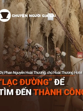 Podcast: Chuyện Người Gia Lai (số thứ 2): Hành trình khởi nghiệp của nữ doanh nhân trẻ