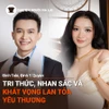 Chuyện Người Gia Lai số 58: Tri thức, nhan sắc và khát vọng lan tỏa yêu thương 