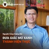 Chuyện Người Gia Lai số 41: Người trẻ đưa “giấc mơ xanh” thành hiện thực