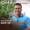 Chuyện Người Gia Lai số 44: Người trẻ gieo mầm nhân ái