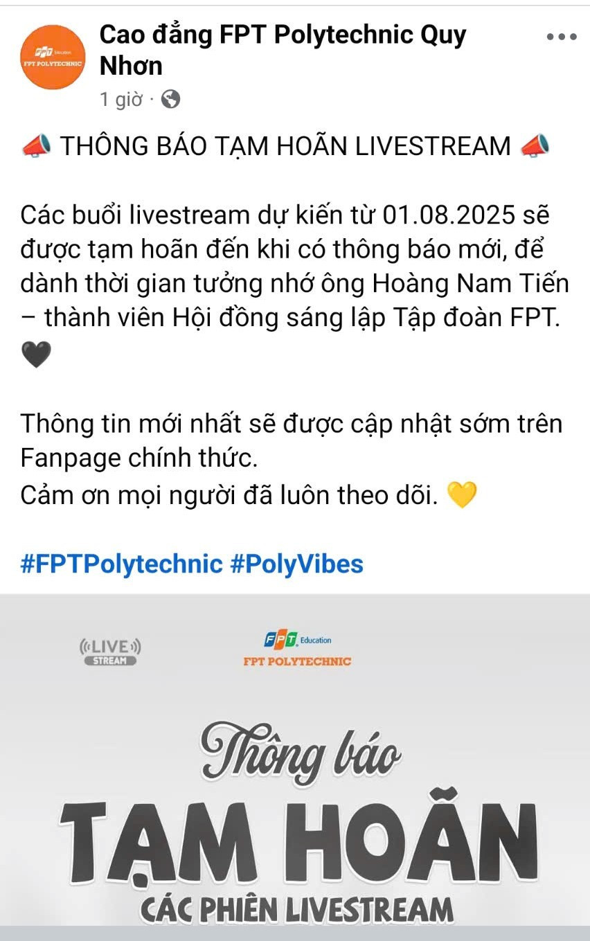 Trường Cao đẳng FPT Polytechnic Quy Nhơn thông báo hoãn các phiên liviestream để tưởng nhớ ông Hoàng Nam Tiến. Ảnh: An Nhiên m.jpg