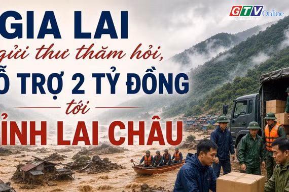 Toàn cảnh Gia Lai 24h: Hỗ trợ 2 tỷ đồng và thuốc, hóa chất y tế cho Lai Châu