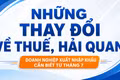 Những thay đổi về thuế, hải quan từ tháng 7