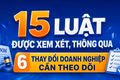 15 luật được xem xét, thông qua: 6 thay đổi doanh nghiệp cần theo dõi