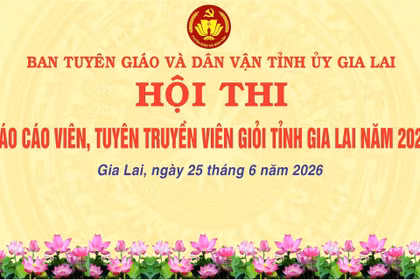 Báo và PTTH Gia Lai sẽ livestream Hội thi Báo cáo viên, Tuyên truyền viên giỏi năm 2026