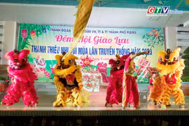 Sôi động đêm hội giao lưu thanh thiếu nhi vui múa lân 