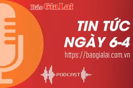 Tin tức sáng 6-4: Ban Chấp hành Đảng bộ tỉnh Gia Lai khóa XVI khai mạc Hội nghị lần thứ 11 (mở rộng)