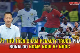 Thất thủ trên chấm penalty trước Pháp, Ronaldo ngậm ngùi về nước