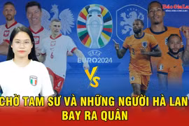 Chờ Tam sư và những người Hà Lan bay ra quân