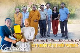 Chiến trường K “Mùa chinh chiến ấy” - Kỳ 3: Người về từ chiến trường K