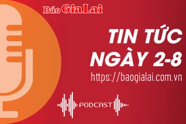 Tin tức sáng 2-8: Gia Lai đề xuất hỗ trợ trên 3.100 tỷ đồng để xây dựng 17 dự án kè chống sạt lở