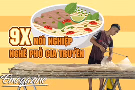 9X nối nghiệp nghề phở gia truyền 