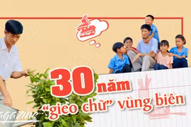 30 năm “gieo chữ” vùng biên