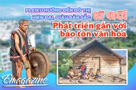 Pleiku hướng đến đô thị hiện đại, giàu bản sắc-Kỳ cuối: Phát triển gắn với bảo tồn văn hóa
