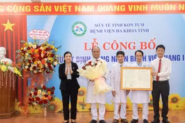 Bệnh viện đa khoa tỉnh Kon Tum được công nhận là bệnh viện hạng 1