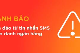 Lộ diện thủ đoạn lừa đảo mới, ngân hàng thêm cảnh báo tới người dùng 