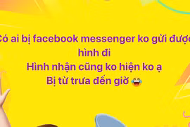 Facebook Messenger gặp lỗi không thể gửi hình ảnh và video