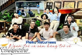 Pleiku Returnees: Người trẻ và cảm hứng trở về