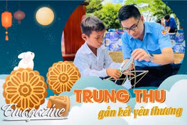 Trung thu gắn kết yêu thương