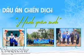 Dấu ấn chiến dịch “Hành quân xanh”