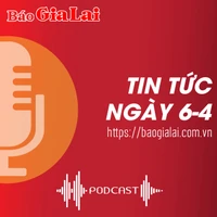 Tin tức sáng 6-4: Ban Chấp hành Đảng bộ tỉnh Gia Lai khóa XVI khai mạc Hội nghị lần thứ 11 (mở rộng)