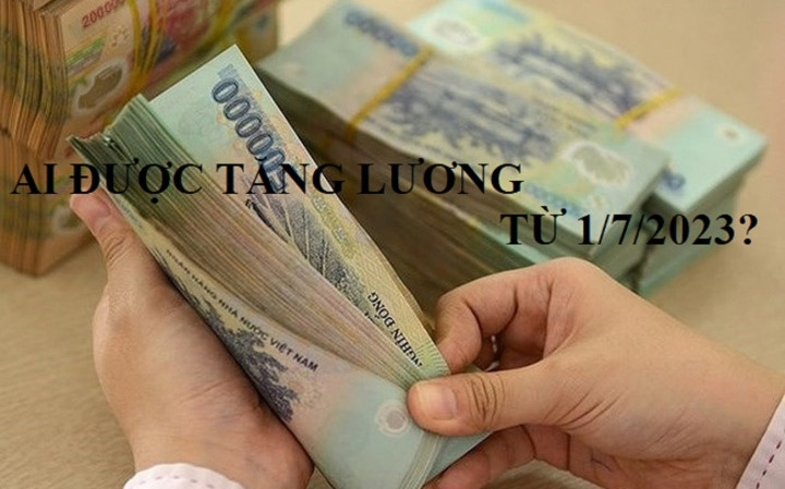 9 nhóm đối tượng được tăng lương cơ sở từ 1/7/2023 ảnh 1 9 nhóm đối tượng được tăng lương cơ sở từ 1/7/2023 ảnh 1