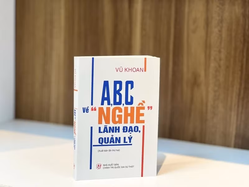 Cuốn sách “A, B, C về “nghề” lãnh đạo, quản lý” vừa được tái bản.