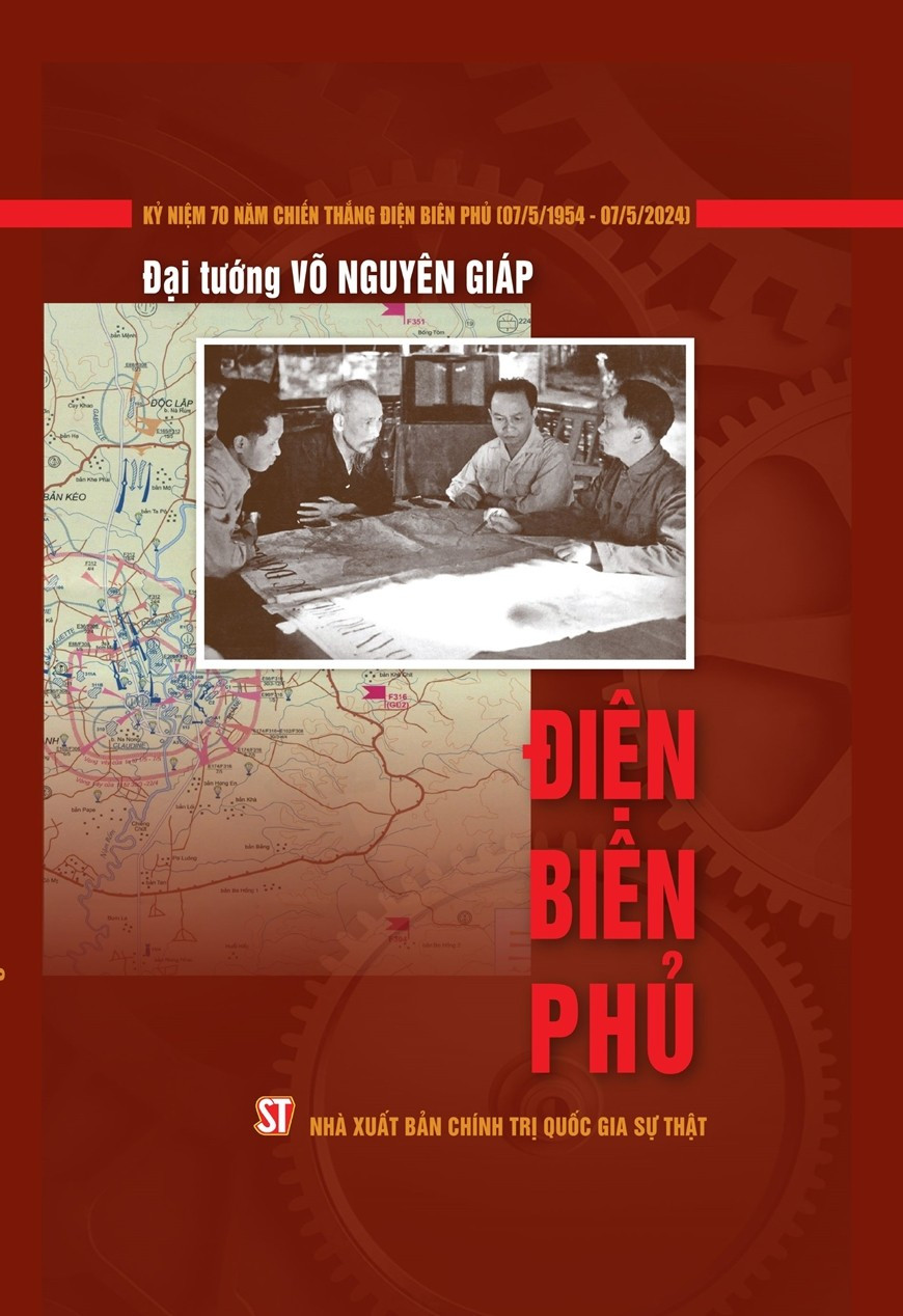 Cuốn sách “Điện Biên Phủ” của Đại tướng Võ Nguyên Giáp. (Nguồn: Quân đội nhân dân) Cuốn sách “Điện Biên Phủ” của Đại tướng Võ Nguyên Giáp. (Nguồn: Quân đội nhân dân)