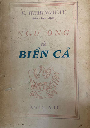 Bìa quyển sách "Ngư ông và biển cả" bản của NXB Ngày Nay in năm 1964 cách nay tròn 60 năm. Ảnh: T.Đ.T Bìa quyển sách "Ngư ông và biển cả" bản của NXB Ngày Nay in năm 1964 cách nay tròn 60 năm. Ảnh: T.Đ.T