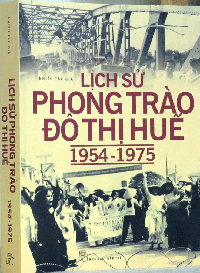 Cuốn sách “Lịch sử phong trào đô thị Huế (1954-1975)” do Ban Thường vụ Thành ủy Huế chủ trương biên soạn. Cuốn sách “Lịch sử phong trào đô thị Huế (1954-1975)” do Ban Thường vụ Thành ủy Huế chủ trương biên soạn.