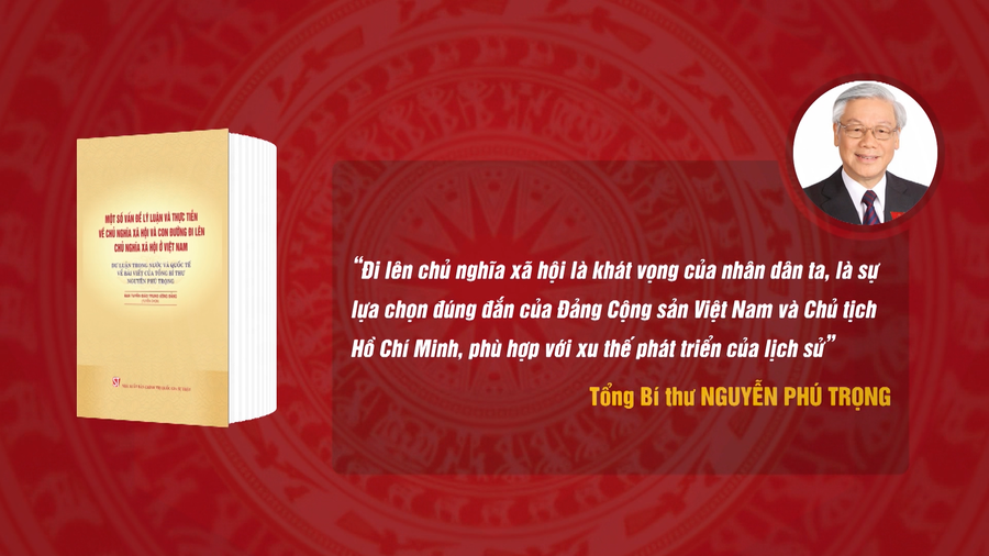 Tác phẩm Một số vấn đề lý luận và thực tiễn về chủ nghĩa xã hội và con đường đi lên chủ nghĩa xã hội ở Việt Nam của Tổng Bí thư Nguyễn Phú Trọng. Ảnh nguồn Đài PTTH Phú Yên Tác phẩm Một số vấn đề lý luận và thực tiễn về chủ nghĩa xã hội và con đường đi lên chủ nghĩa xã hội ở Việt Nam của Tổng Bí thư Nguyễn Phú Trọng. Ảnh nguồn Đài PTTH Phú Yên